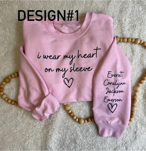I Wear My Heart On My Sleeve Personalized Crewneck