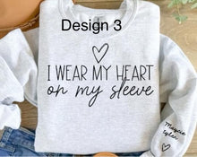 I Wear My Heart On My Sleeve Personalized Crewneck