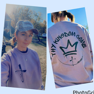 Thy Kindgom Come Matthew 6:19 Sweatshirt