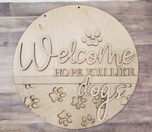 Welcome Hope You Like Dogs Cats Wooden Door Hanger- dog owner, cat owner, welcome wooden door decor, door decor