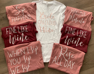 Wine Drinking Quote Bachelorette Party shirts- bride on cloud wine, wine quote tanks, wine drinking shirts