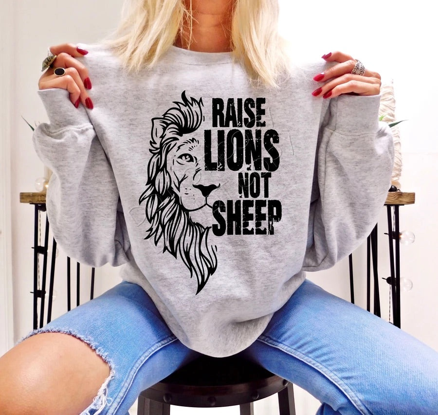 Raise Lions Not Sheep- raise lions gear, lions not sheep, lions shirt