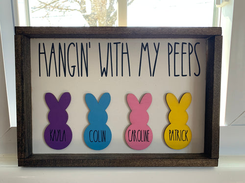 Hanging with my Peeps Easter Wooden Sign