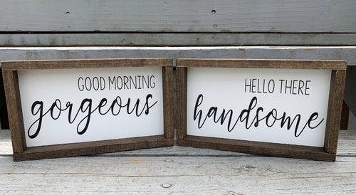 Good Morning Gorgeous Hello Handsome- couple nightstand signs, good morning gorgeous, hello handsome, rustic bedroom decor