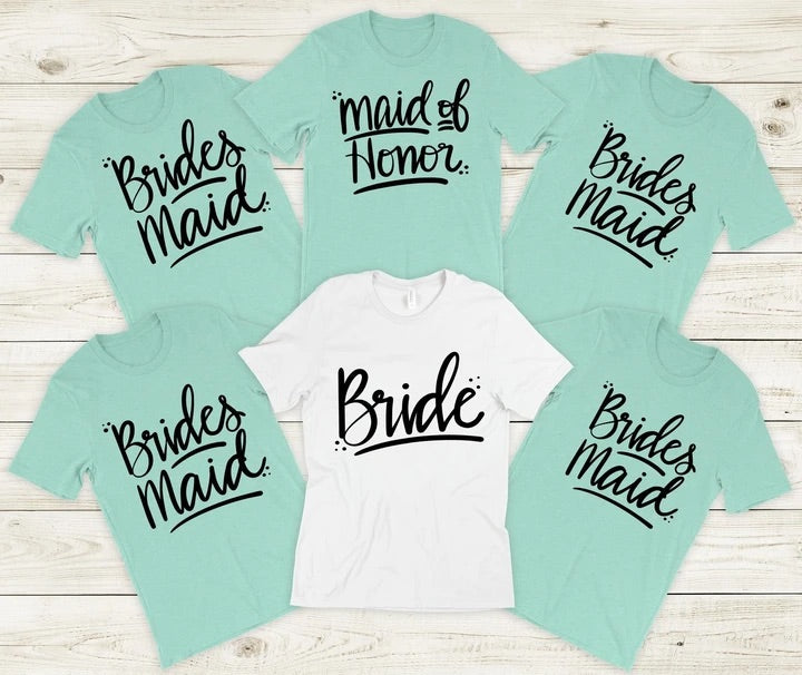 Bride bridesmaid Screenprint T-shirt YOU CHOOSE SHIRT COLOR- Bride T-shirt, bridal party T-shirts, bridemaid T-shirt, Maid of honor T-shirt Unisex XL